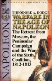 Warfare In The Age Of Napoleon-Volume 5