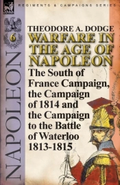 Warfare In The Age Of Napoleon-Volume 6