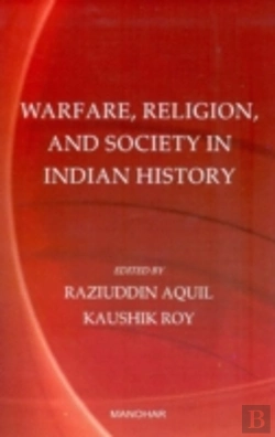 Bertrand.pt - Warfare, Religion & Society In Indian History
