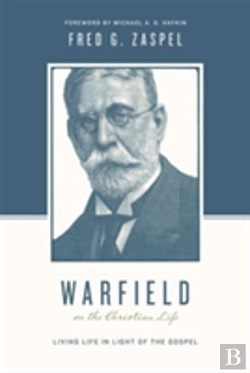 Bertrand.pt - Warfield On The Christian Life