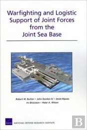 Warfighting And Logistic Support Of Joint Forces From The Joint Sea Base