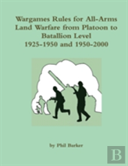 Wargames Rules For All-Arms Land Warfare From Platoon To Battalion Level.