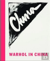 Warhol In China /Anglais/Chinois