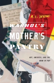 Warhol'S Mother'S Pantry
