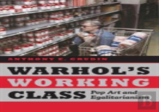 Warhol'S Working Class
