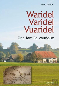 Bertrand.pt - Waridel Varidel Vuaridel ; Une Famille Vaudoise