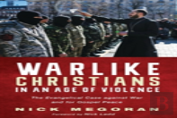 Warlike Christians In An Age Of Violence