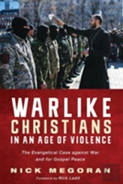 Warlike Christians In An Age Of Violence