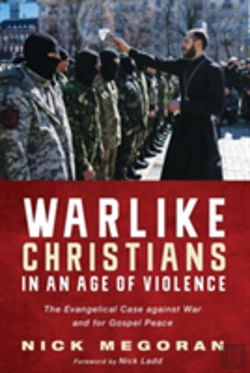 Bertrand.pt - Warlike Christians In An Age Of Violence