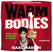Warm Bodies (The Warm Bodies Series)