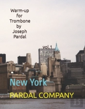 Warm-Up For Trombone By Joseph Pardal Vol.1