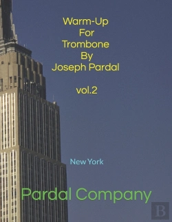 Bertrand.pt - Warm-Up For Trombone By Joseph Pardal Vol.2
