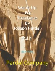 Warm-Up For Trombone By Joseph Pardal Vol.4