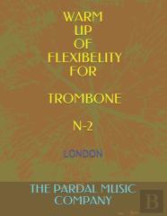 Warm Up Of Flexibelity For Trombone N-2