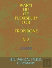 Warm Up Of Flexibelity For Trombone N-2