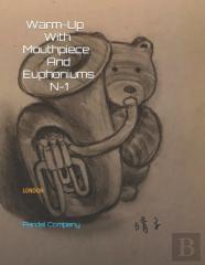 Warm-Up With Mouthpiece And   Euphoniums  N-1