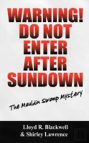 Warning! Do Not Enter After Sundown