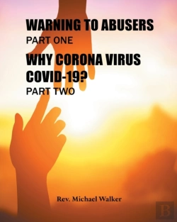 Bertrand.pt - Warning To Abusers Part One, Why Corona Virus Covid-19? Part Two