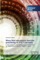 Warp Field Mechanics And The Possibility Of Ftlt (Revised)