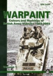 Warpaint - Colours And Markings Of British Army Vehicles 1903-2003
