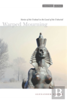 Warped Mourning