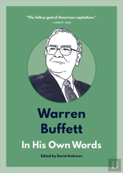 Bertrand.pt - Warren Buffett: In His Own Words
