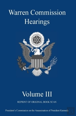 Bertrand.pt - Warren Commission Hearings: Volume Iii: