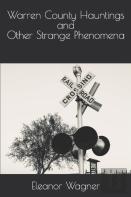Warren County Hauntings And Other Strange Phenomena