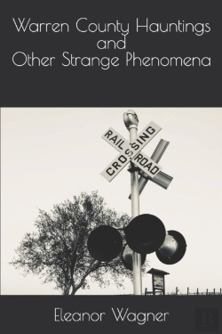 Bertrand.pt - Warren County Hauntings And Other Strange Phenomena