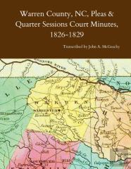 Warren County, Nc, Pleas & Quarter Sessions Court Minutes, 1826-1829