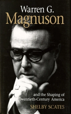 Bertrand.pt - Warren G. Magnuson And The Shaping Of Twentieth-Century America