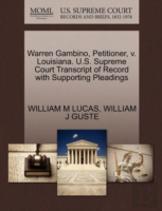 Warren Gambino, Petitioner, V. Louisiana. U.S. Supreme Court Transcript Of Record With Supporting Pleadings