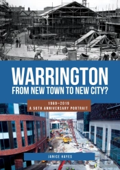 Warrington: From New Town To New City?
