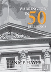 Warrington In 50 Buildings