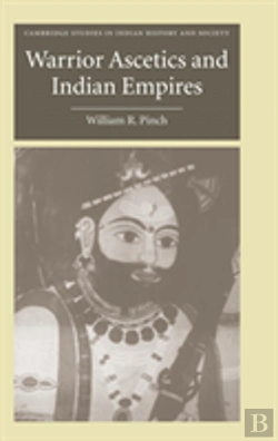 Bertrand.pt - Warrior Ascetics And Indian Empires