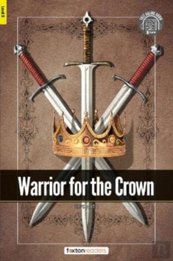 Bertrand.pt - Warrior For The Crown - Foxton Readers Level 3 (900 Headwords Cefr B1) With Free Online Audio