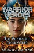 Warrior Heroes: The Pharaoh'S Charioteer