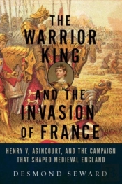 Warrior King And The Invasion Of France