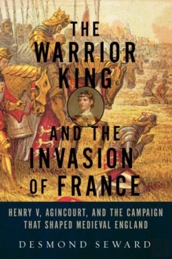 Bertrand.pt - Warrior King And The Invasion Of France