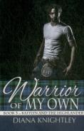 Warrior Of My Own
