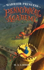 Warrior Princess Of Pennyroyal Academy