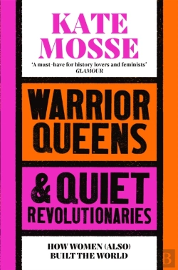 Bertrand.pt - Warrior Queens & Quiet Revolutionaries