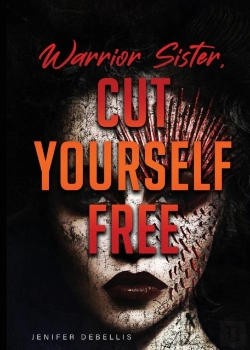 Bertrand.pt - Warrior Sister: Cut Yourself Free From Y