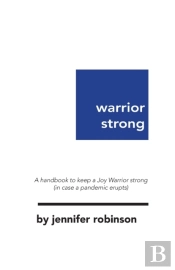 Warrior Strong: A Handbook To Keep A Joy
