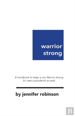 Bertrand.pt - Warrior Strong: A Handbook To Keep A Joy