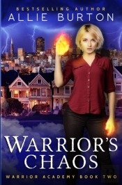 Warrior'S Chaos: Warrior Academy Book Tw