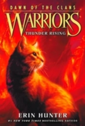 Warriors: Dawn Of The Clans #2: Thunder Rising
