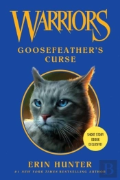Warriors: Goosefeather'S Curse