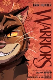Warriors Graphic Novel: The Prophecies Begin, Part Three Of Three