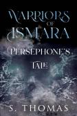 Warriors Of Ismara: Persephone'S Tale